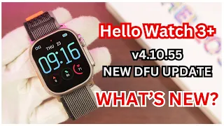 Hello Watch 3 Plus New DFU Update | v4.10.55 Full Review | Bug Fixes & Improvements!