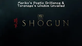 The Two Maesters’ Oath: Shogun Episodes 5 -10 Deep Dive