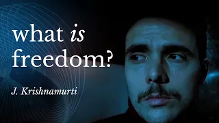 What is freedom? | J. Krishnamurti [Italian w/English subtitles]