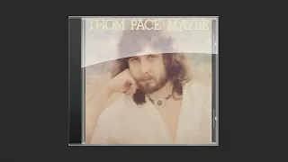 Thom Pace – Maybe