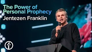 The Power of Personal Prophecy | Pastor Jentezen Franklin