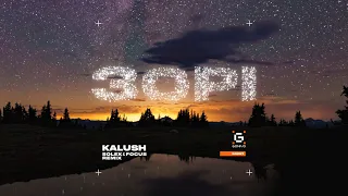 KALUSH - Зорі (Solex & Focus Remix)
