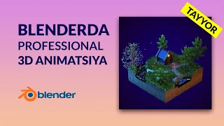 Blenderda Professional 3D Animatsiya videkursi TAYYOR! TANISHUV / NARXLAR