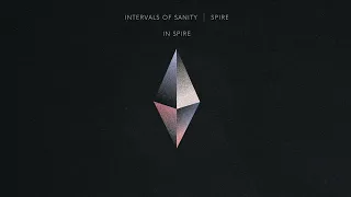Intervals of Sanity - In Spire