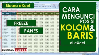 Cara Mengunci Posisi Kolom dan Baris dengan FREEZE PANE | Tutorial Excel - Bengkel Excel