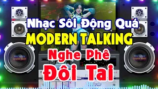 LK Disco LamBaDa MODERN TALKING RẤT SÔI ĐỘNG - Nhạc Đẳng Cấp Hay Nhất - Nhạc Test Loa Chuẩn Nhất