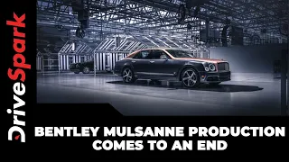 Bentley Mulsanne Production Comes To An End| 6.75 Edition By Mulliner Details