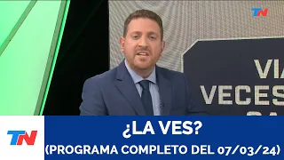 ¿LA VES? (Programa completo del 07/03/2024)