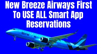 You Can Order A Flight As Easy As UBER. Breeze Airways Starts Flying In March With Phone App Flights