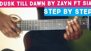 Dusk Till Dawn | Guitar Tutorial | Zayn Ft. Sia