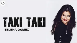 Selena Gomez - Taki Taki (Solo Version) | Lyrics
