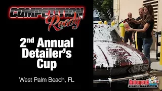 Competition Ready Episode 16: West Palm Beach – Detailer’s Cup (Full)