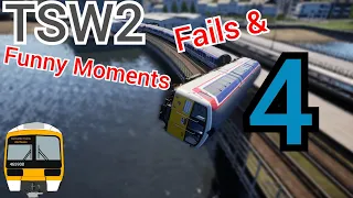 Train Sim World 2 - Fails and Funny moments 4 - lots of crashes!