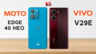 Moto Edge 40 Neo VS Vivo V29e | Full Comparison ⚡Best Smartphone ?
