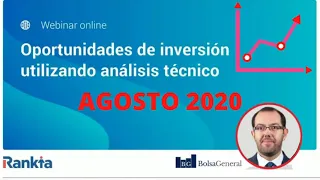 🔑Oportunidades de INVERSIÓN con David Galán y Consultorio de ►BOLSA con Rankia agosto 2020📈