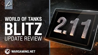 World of Tanks Blitz - Update review 2.11