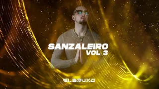 EL BRUXO | SANZALEIRO | Vol.3 | AFRO HOUSE | (MIX) 2021