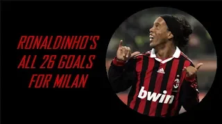 Joga Bonito ⚽ Ronaldinho all goals for Milan ⚽ 26 goals!