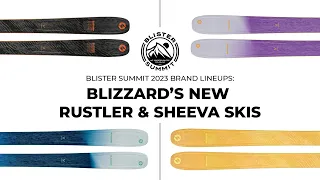 Blizzard’s New Rustler & Sheeva Skis | Blister Summit Brand Lineup