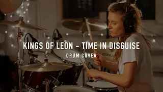 KINGS OF LEON - "Time In Disguise" Drum Cover by Kseniia Koptelina