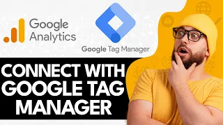 How To Connect Google Analytics With Google Tag Manager (2024)