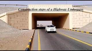 Construction Steps of a Highway Underpass