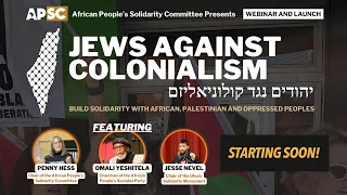 Jews Against Colonialism: Build Solidarity with African, Palestinian and Oppressed Peoples