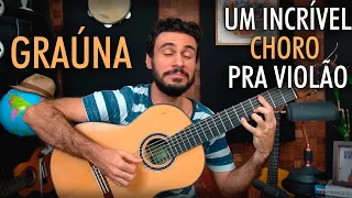 GRAÚNA (João Pernambuco) - CHORO Violão Brasileiro
