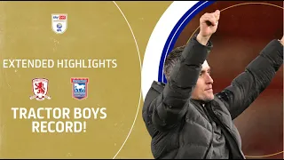 TRACTOR BOYS RECORD! | Middlesbrough v Ipswich Town extended highlights