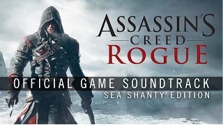 Assassin's Creed Rogue (Sea Shanty Edition) - Rolling Down to Old Maui (Track 11)