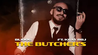 Blidog ft. Klay BBJ -The Butchers (Official Music Video) | جزارة