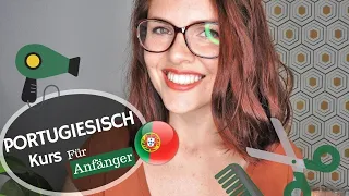 Mini-Portugiesischkurs für Anfänger #11 - Beim Friseur | marahonig