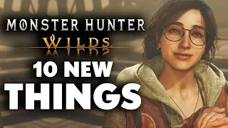 Monster Hunter Wilds - 10 NEW THINGS