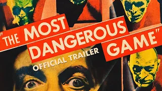 THE MOST DANGEROUS GAME (Masters of Cinema) New & Exclusive Trailer