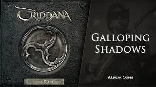 TRIDDANA - Galloping Shadows