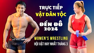 🔴🤼24/4 Trực Tiếp VẬT ĐỀN ĐÔ 2024 #vatcotruyen2024 #womenswrestling