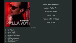 Marc Anthony  Palla Voy 2022 ALBUM COMPLETO (INCLUYE EL TEMA MALA)