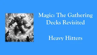 Magic The Gathering - Decks Revisited - Heavy Hitters - 8th Edition