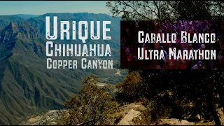 Urique Chihuahua | Caballo Blanco Ultra Marathon | Copper Canyon 4K