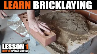 Bricklaying Lesson 1 - Spreading Mortar