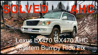 SOLVED! AHC System Lexus LX470 Bouncy Ride Pogo Stick Problem 98-07 Toyota Land Cruiser GX470