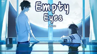 Nightcore - Empty Eyes (MUNN) - Lyrics