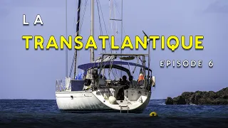 TOUR DU MONDE EPISODE 6 - LA TRANSATLANTIQUE