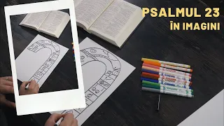 Psalmul 23 în imagini // PSALMUL MEU, UN CÂNTEC MEREU