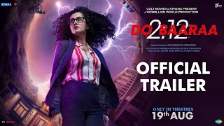 Dobaaraa | Official Trailer | Taapsee Pannu, Pavail Gulati | Anurag Kashyap | Ektaa K | Sunir K