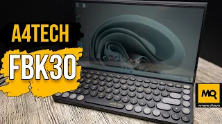 A4Tech FBK30 обзор. Беспроводная клавиатура с держателем для планшета и смартфона