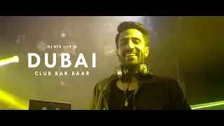 DJ NYK Live at Bar Baar (Dubai) | Aftermovie | 2018