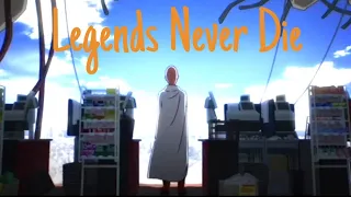 One Punch Man - Legends never die | Amv |