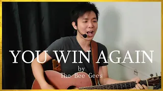 You Win Again (Bee Gees) | Acoustic Cover