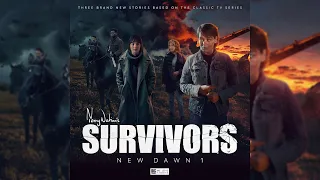 Survivors: New Dawn 1 - Trailer - Big Finish